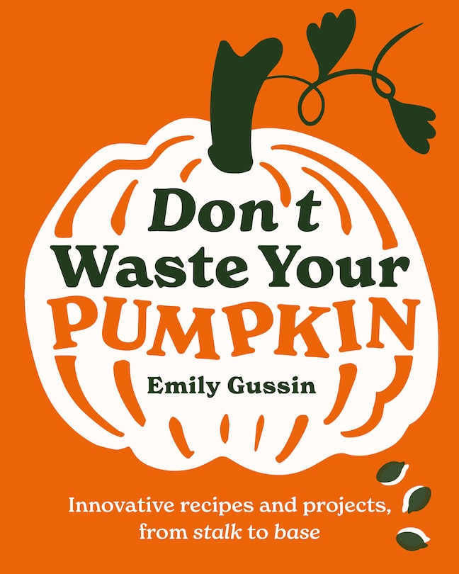 Front cover_Don't Waste Your Pumpkin