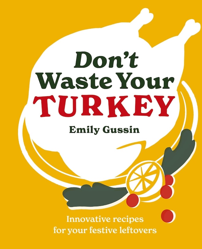 Front cover_Don't Waste Your Turkey