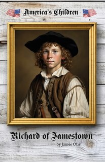 Front cover_Richard of Jamestown