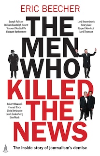 Front cover_The Men Who Killed the News
