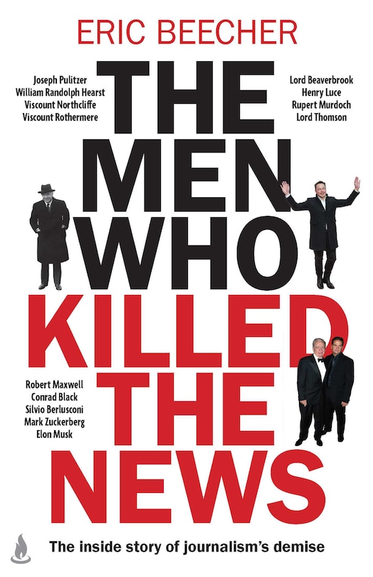 Front cover_The Men Who Killed the News