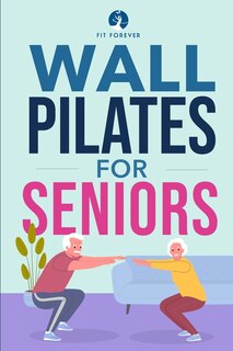 Front cover_Wall Pilates for Seniors