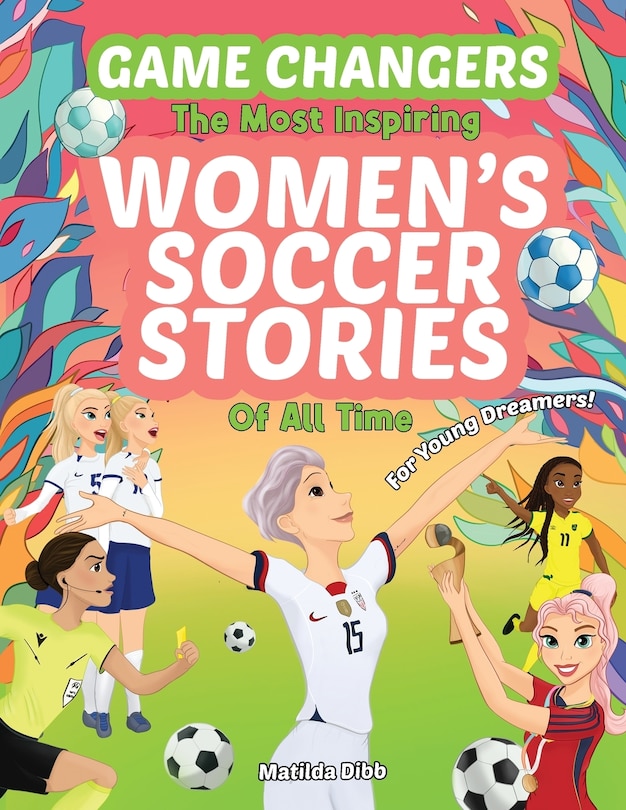 Couverture_Game Changers - The Most Inspiring Women's Soccer Stories Of All Time