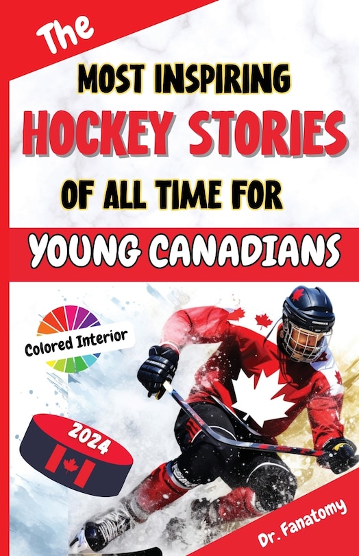 Front cover_The Most Inspiring Hockey Stories of All Time For Young Canadians