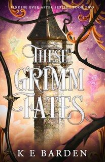 Front cover_These Grimm Fates