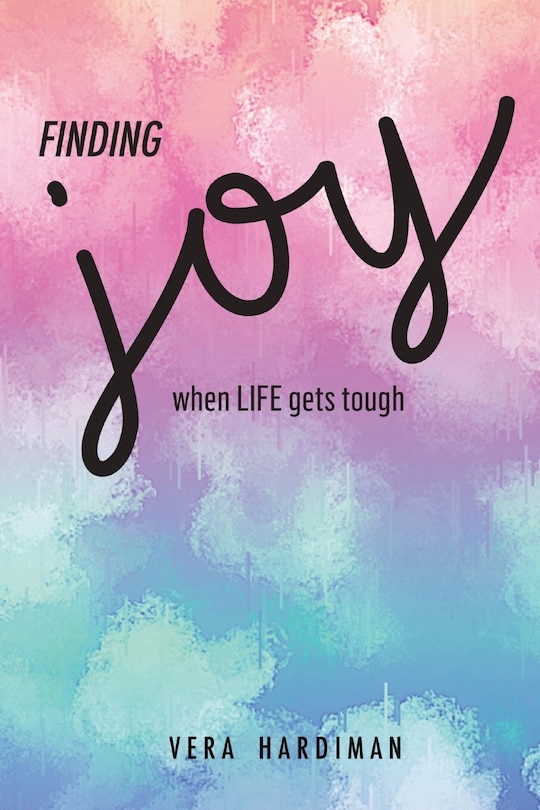 Couverture_Finding Joy When Life Gets Tough