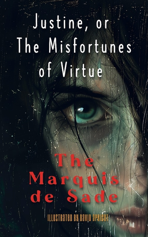 Front cover_Justine, or The Misfortunes of Virtue