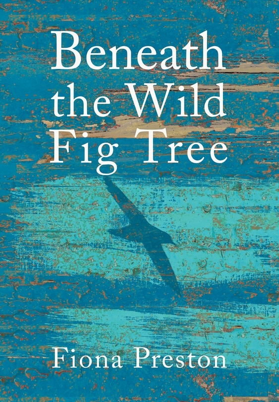 Front cover_Beneath the Wild Fig Tree
