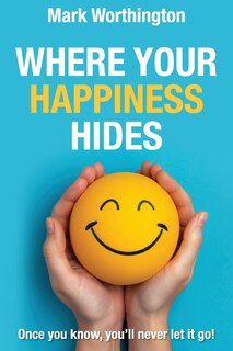Front cover_Where Your Happiness Hides