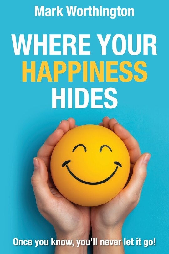 Front cover_Where Your Happiness Hides