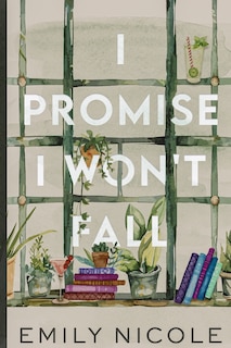 Front cover_I Promise I Won't Fall