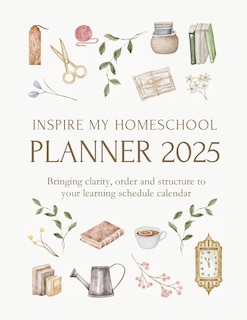Couverture_Inspire My Homeschool Planner 2025