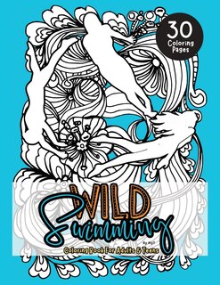Front cover_Wild Swimming Coloring Pages For Adults & Teens