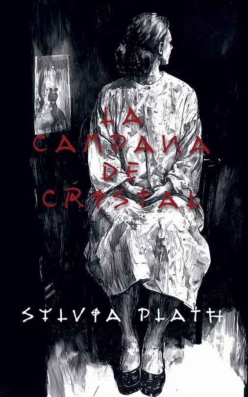 Couverture_La campana de cristal (The Bell Jar)