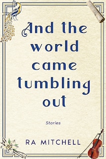 Couverture_And the world came tumbling out