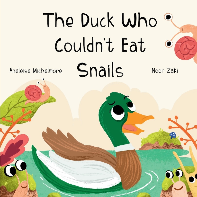 Front cover_The Duck Who Couldn't Eat Snails