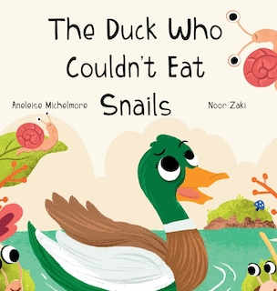 Couverture_The Duck Who Couldn't Eat Snails