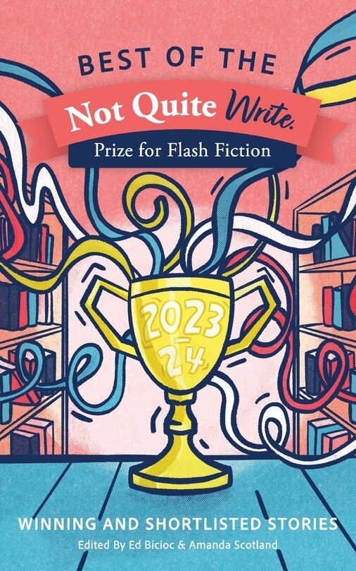 Front cover_Best of the Not Quite Write Prize for Flash Fiction 2023-2024