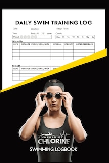 Couverture_Powered By Chlorine Competitive Swimmer Daily Swim Training Log