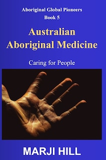 Front cover_Australian Aboriginal Medicine