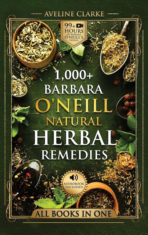 Front cover_1,000+ Barbara O'Neill Natural Herbal Remedies