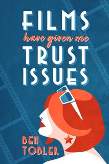 Front cover_Films Have Given Me Trust Issues