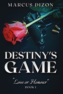 Front cover_Destiny's Game Love or Honour Book 1