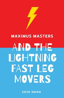 Front cover_Maximus Masters and the Lightning Fast Leg Movers