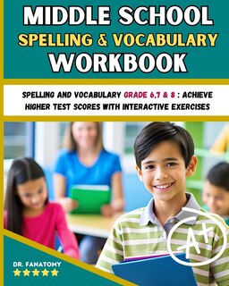 Front cover_Middle School Spelling and Vocabulary Workbook