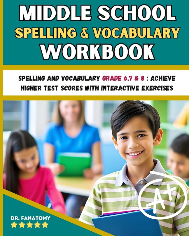 Front cover_Middle School Spelling and Vocabulary Workbook