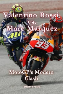 Front cover_Valentino Rossi vs. Marc Márquez