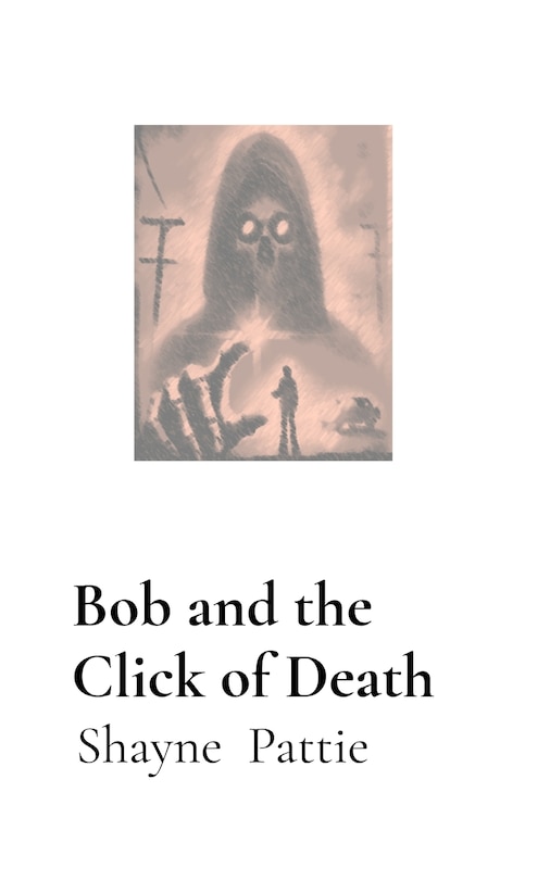 Front cover_Bob and the Click of Death