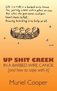 Couverture_Up Shit Creek in a Barbed Wire Canoe