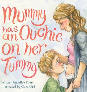 Front cover_Mummy has an Ouchie on her Tummy