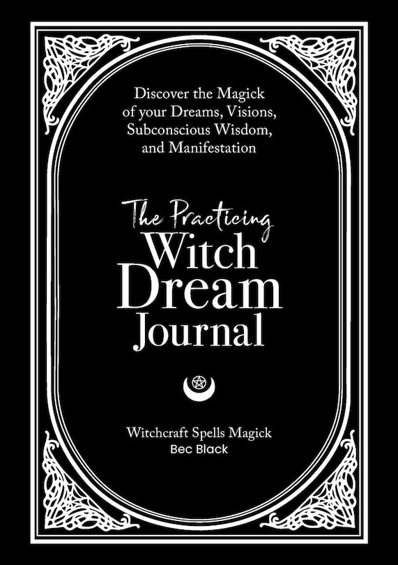 Front cover_The Practicing Witch Dream Journal