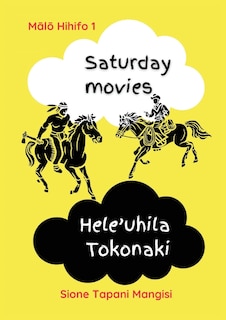 Couverture_Saturday Movies Hele'uhila Tokonaki