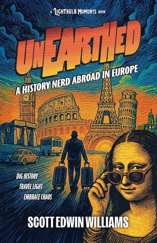 Front cover_Unearthed - A History Nerd Abroad