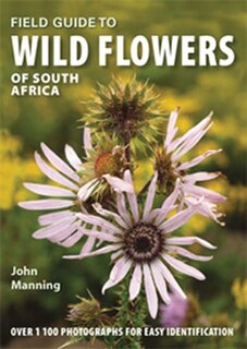 Front cover_Field Guide to Wild Flowers of South Africa