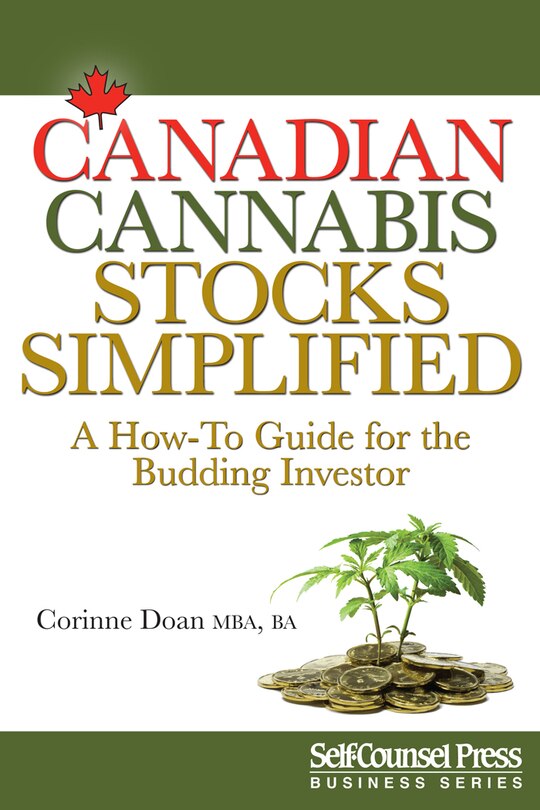 Canadian Cannabis Stocks Simplified: A &#x2018;how-to' Guide For The Budding Investor