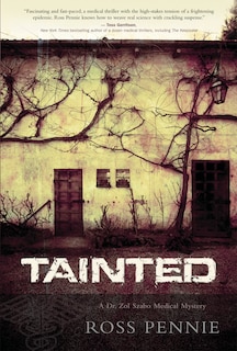 Tainted: A Dr. Zol Szabo Medical Mystery