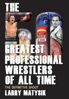Front cover_The 50 Greatest Professional Wrestlers of All Time