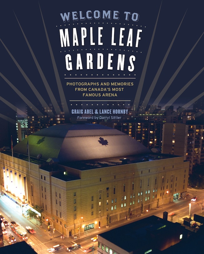Front cover_Welcome to Maple Leaf Gardens