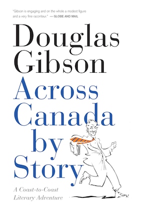 Across Canada By Story: A Coast-to-coast Literary Adventure