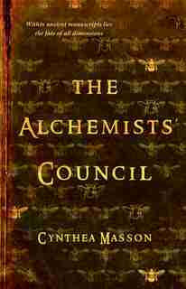 The Alchemists’ Council by Cynthea Masson
