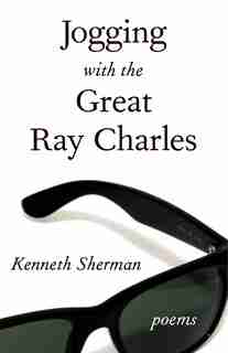 Jogging With The Great Ray Charles by Kenneth Sherman