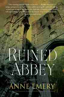 Ruined Abbey: A Collins-burke Mystery by Anne Emery
