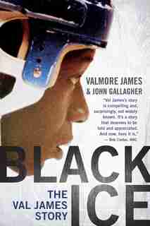 Black Ice: The Val James Story by Valmore James