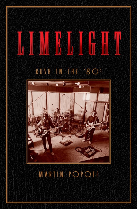 Front cover_Limelight: Rush in the ’80s