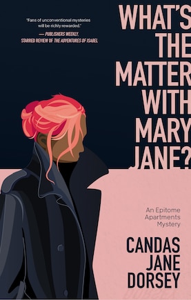 What’s the Matter with Mary Jane?: An Epitome Apartments Mystery