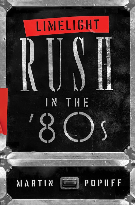 Limelight: Rush in the ’80s